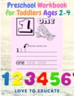 Preschool Math Workbook for Toddlers Ages 2-4 : Beginner Math Preschool Learning Book with Number Tracing and Matching Activities for 2, 3 and 4 Year! - Book