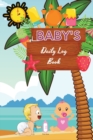 Baby's Daily Log Book - Book