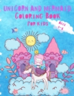 Unicorn and Mermaid Coloring Book For Kids : Beautiful and Unique Coloring Book with Unicorns, Mermaids and Princess For Kids ages 4-8 ( Wonderful Gift For Girls ) - Book