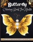Butterfly Coloring Book For Adults : A Coloring Book for Adults and Kids with Fantastic Drawings of Butterflies - Book