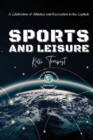 Sports and Leisure-A Celebration of Athletics and Recreation in the Capitals : Venues and Facilities: Iconic and Upcoming - Book