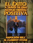 El Exito a traves de una Actitud Mental Positiva (Spanish Edition) - Book