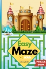 Easy Maze For Kids 50 Maze Puzzles For Kids Ages 4-8, 8-12 - Book