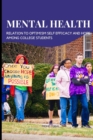 Mental health in relation to optimism self efficacy and hope among college students - Book