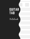 Guitar Tab Notebook : Music Paper Sheet For Guitarist And Musicians - Wide Staff Tab Large Size 8,5 x 11" - Book