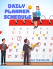 Daily Planner Schedule - Schedules Appointment Planner Undated with to-Do List, Priorities, Shopping List, Event Wishes to Go, Notes, and More! - Book