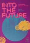 Indonesian Women Artists : Into The Future - Book