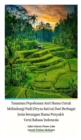 Tanaman Pepohonan Anti Hama Untuk Melindungi Padi (Oryza Sativa) Dari Berbagai Jenis Serangan Hama Penyakit Versi Bahasa Indonesia Hardcover Edition - Book