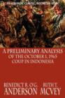 A Preliminary Analysis of the October 1, 1965 Coup in Indonesia - Book