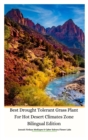 Best Drought Tolerant Grass Plant For Hot Desert Climates Zone Bilingual Edition Hardcover Version - Book