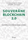 Souverane Blockchain 2.0 : Neue Krafte, die die Welt von morgen verandern - Book