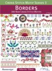 Borders: 300 New Cross Stitch Motifs - Book