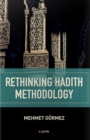 Rethinking Hadith Methodolog - Book