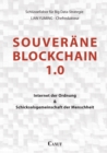 Souverane Blockchain 1.0 : Internet der Ordnung und Schicksalsgemeinschaft der Menschheit - Book