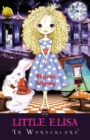 Little Elisa : In Wonderland - Book