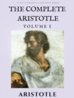 The Complete Aristotle : Volume I - Book