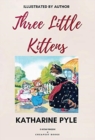 Three Little Kittens : [Illustrated Edition] - Book