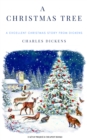 A Christmas Tree : "A Excellent Christmas Story from Dickens" - eBook