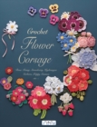 Crochet Flower Corsage : Beautiful Seasonal Corsages in Crochet - Book