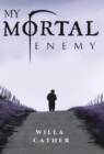 My Mortal Enemy - Book