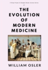 The Evolution of Modern Medicine - Book