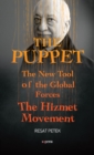 The Puppet : The New Tool of the Global Forces The Hizmet Movement - Book