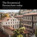 Ecumenical Patriarchate Today: Sacred Greek Orthodox Sites of Istanbul - Book