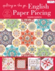 Quilting on the Go: English Paper Piecing : 16 Epp Projects and Step-by-Step Techniques - Book