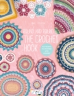 Round and Round the Crochet Hook : Patterns to Inspire and Admire - Book