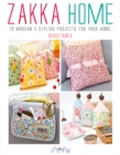 Zakka Home : 19 Modern and Stylish Projects for Your Home - Book