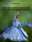 Most Beautiful Fairy Tales (Cele mai frumoase povesti) - eBook