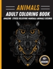 Animals Mandala Coloring Book : Unique Animal Mandala Designs Stress Relieving Coloring Book Featuring Lions, Horses, Rabbit, Owls - Book