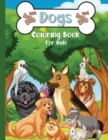 Dogs Coloring Book For kids : A Fun Coloring Book With Cute Dogs and Puppies - Book