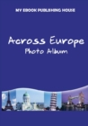 Across Europe - Photo Album - Book