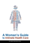A Woman's Guide to Intimate Health Care - Book