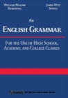 An English Grammar : For the Use of High School, Academy, and College Classes - Book