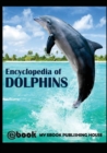 Encyclopedia of Dolphins - Book