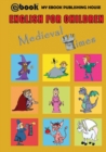 English for Children - Medieval Times - Book