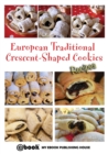 European Traditional Crescent-Shaped Cookies - Recipes - Book