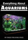 Everything about Aquariums - Book