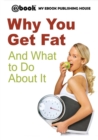 Why You Get Fat And What to Do About It - Book
