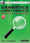 Gramatica limbii engleze - teorie si exercitii (nivel incepator) - Book