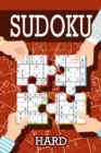 Sudoku - Hard : 200 Hard Puzzles, Sudoku Hard Puzzle Books Including Instructions and Answer Keys - Book