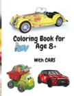 Coloring Book for Boys with Cars Age 8+ : Amazing Car Series for Boys Coloring and Activity Book for Boys Ages 8-12 50 Colouring Images with Cars - Book