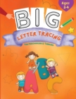 Big Letter Tracing : Pen Control and Line Tracing Activity Book for Preschoolers - Book