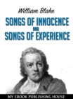Songs of Innocence and Songs of Experience - eBook