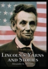 Lincoln's Yarns and Stories, - Book