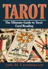 Tarot : The Ultimate Guide to Tarot Card - Book