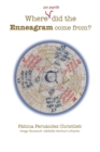 Where (on Earth) Did the Enneagram Come From? - Book