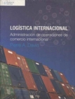 Log?stica Internacional : Administraci?n de operaciones de comercio internacional - Book